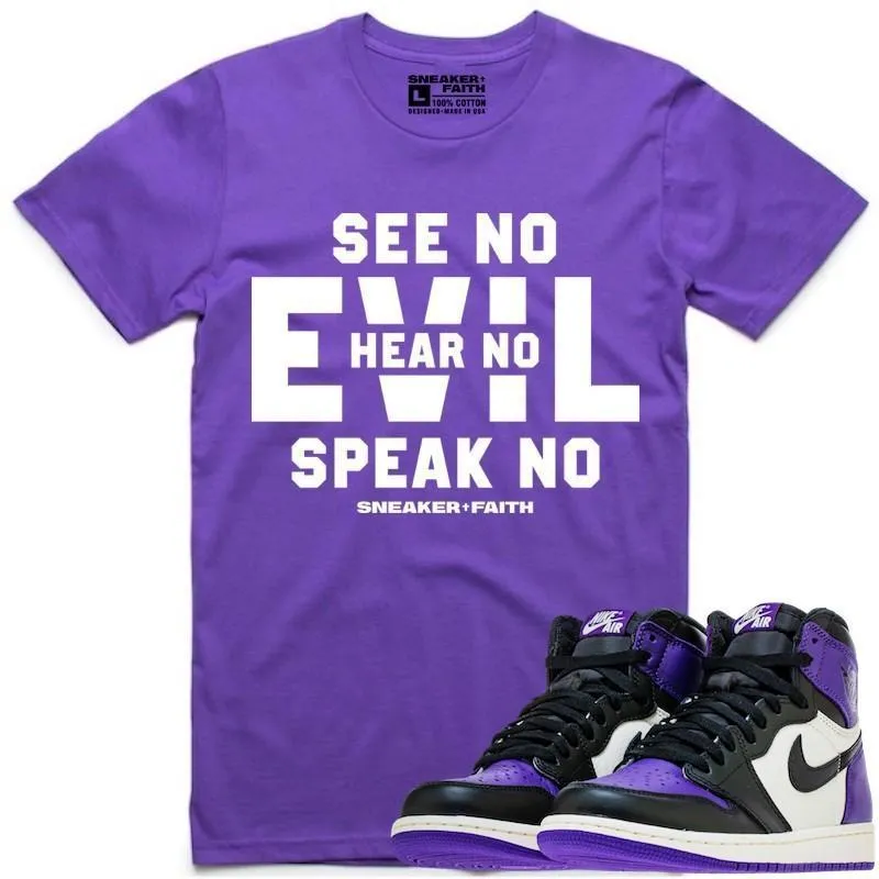 SEE NO EVIL Sneaker Tees Shirt to Match - Jordan Retro 1 "Court Purple"